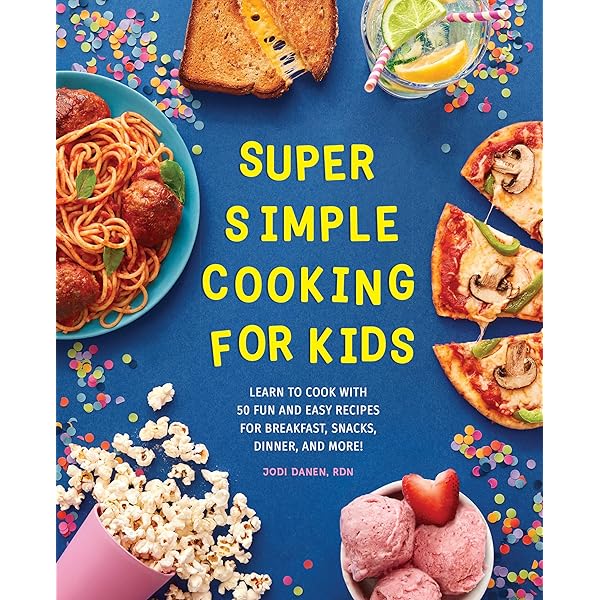 The Ultimate Step-by-Step Kid's First Cookbook: Delicious