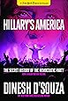 Hillary's America: The Secret History of the Democratic Party