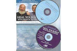 Heal Yourself with Medical Hypnosis: The Most Immediate Way to Use Your Mind-Body Connection!