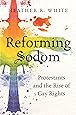 Reforming Sodom: Protestants and the Rise of Gay Rights