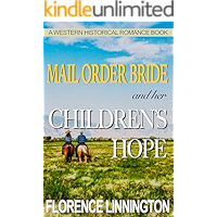 Mail Order Bride And Her Children's Hope (A Western Historical Romance Book) book cover