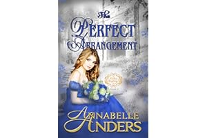 The Perfect Arrangement: (Novella) (The Perfect Regency Series Book 4)