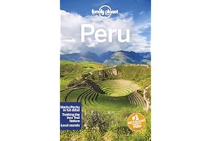 Lonely Planet Peru 10 10th Ed.: 10th Edition