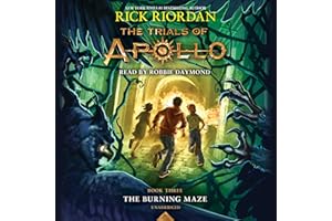 The Burning Maze: The Trials of Apollo, Book 3