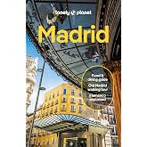 Lonely Planet Madrid: Plan the Trip of a Lifetime | Detailed Itineraries &amp; Maps | Insider Tips | Covers Plaza Mayor, La Latina, Malasana and more (Travel Guide)