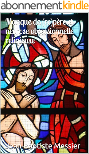 Download Manque de (re)père et névrose obsessionnelle religieuse PDF