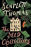 The Seed Collectors: A Novel