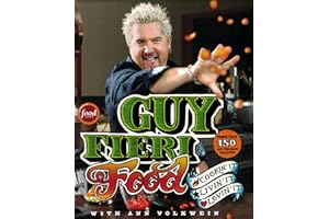 Guy Fieri Food: Cookin' It, Livin' It, Lovin' It