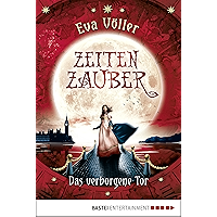 Zeitenzauber - Das verborgene Tor: Band 3 (German Edition) book cover Zeitenzauber - Das verborgene Tor: Band 3 (German Edition) book cover