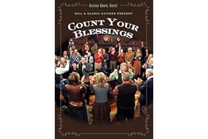 Bill & Gloria Gaither Present Count Your Blessings