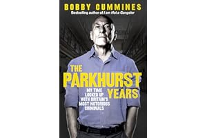 The Parkhurst Years: My Time Locked Up with Britain’s Most Notorious Criminals