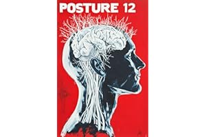 Posture 12: A 12-Week, Day-by-Day Posture and Strength Guide for People With Occipital Neuralgia and Forward Head Posture