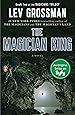 The Magician King: A Novel (Magicians Trilogy)