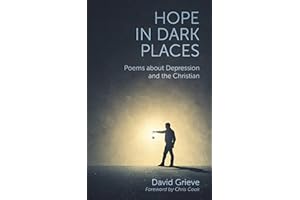 Hope in Dark Places: Poems about Depression and the Christian