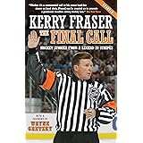 The Final Call: Hockey Stories from a Legend in Stripes