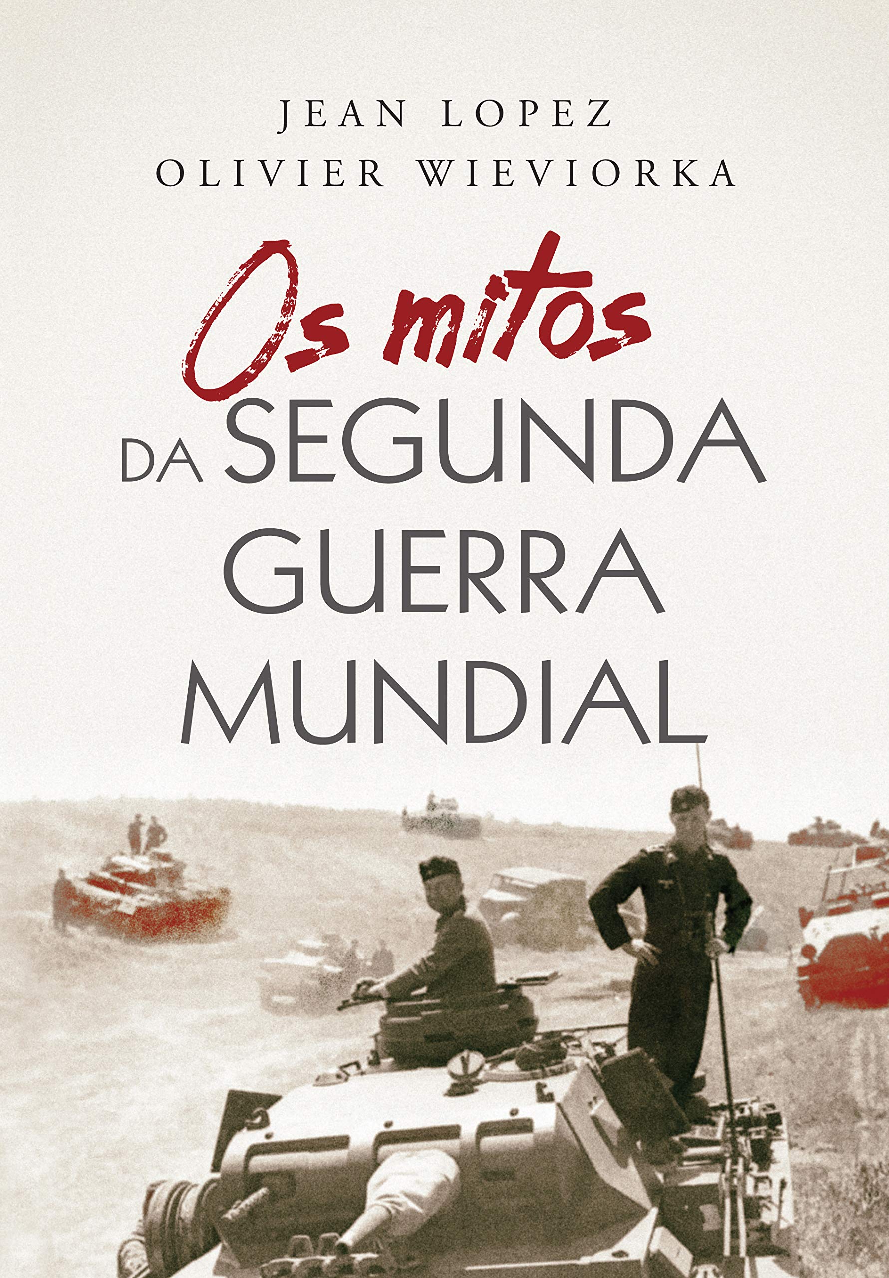 Resultado de imagem para os mitos da segunda guerra mundial livro