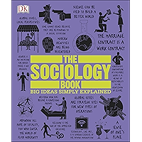 The Sociology Book (Big Ideas Simply Explained)