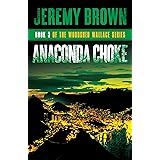 Anaconda Choke: Round 3 in the Woodshed Wallace Series