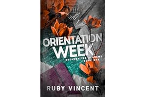 Orientation Week: A Dark Enemies to Lovers Romance (Breakbattle Academy Book 1)
