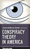 Conspiracy Theory in America (Discovering America Book 6)