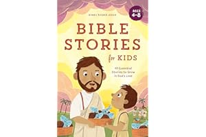 Bible Stories for Kids: 40 Essential Stories to Grow in God's Love