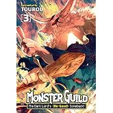 Monster Guild: The Dark Lord's (No-Good) Comeback! Vol. 3