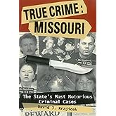 True Crime: Missouri
