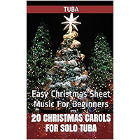 20 Christmas Carols For Solo Tuba Book 1: Easy Christmas Sheet Music For Beginners book cover