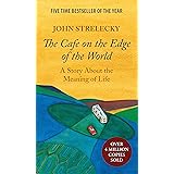 The Cafe on the Edge of the World: A Story About the Meaning of Life
