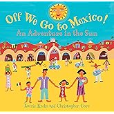 Off We Go to Mexico