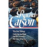 Rachel Carson: The Sea Trilogy (LOA #352): Under the Sea-Wind / The Sea Around Us / The Edge of the Sea (Library of America, 