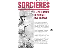 Sorcières: La puissance invaincue des femmes (French Edition)