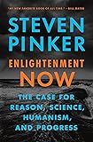 Enlightenment Now: The Case for Reason, Science, Humanism, and Progress