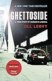 Ghettoside: Investigating a Homicide Epidemic