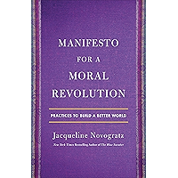 Manifesto for a Moral Revolution: Practices to Build a Better World book cover