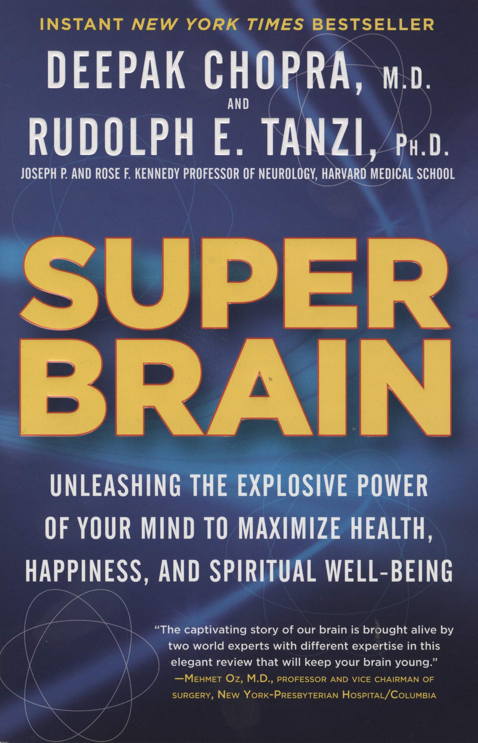 Super Brain Unleashing The Explosive Power Of Your Mind To