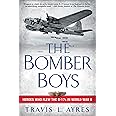 The Bomber Boys: Heroes Who Flew the B-17s in World War II