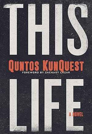 This Life by Quntos KunQuest