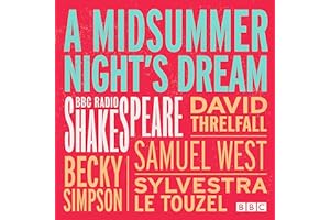 A Midsummer Night's Dream: A BBC Radio Shakespeare Production