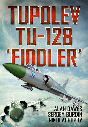 Download Tupolev Tu-128 'Fiddler' (English Edition) PDF
