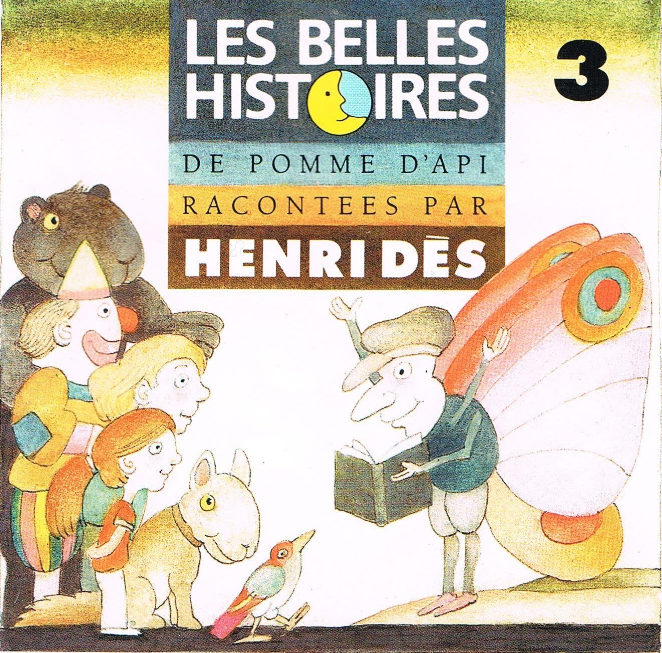 Les Belles Histoires De Pomme D Api Les Belles Histoires De Pomme D'Api - Vol. 3 (French Import) by