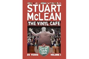 Vinyl Cafe 25 Years: Volume 1, Dave & Morley Stories