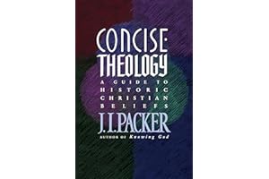 Concise Theology: A Guide to Historic Christian Beliefs