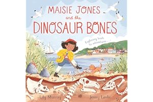 Maisie Jones and the Dinosaur Bones