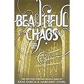 Beautiful Chaos (Beautiful Creatures, 3)