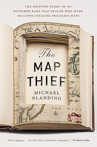 Download The Map Thief: The Gripping Story of an Esteemed Rare-Map Dealer Who Made Millions Stealing Priceless Maps (English Edition) PDF