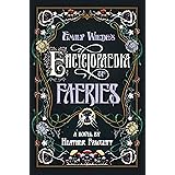 Emily Wilde's Encyclopaedia of Faeries
