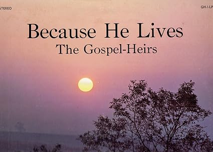 Gospel Heirs Henderson Ky Because He Lives Vinyl Lp Album Amazon Com Music We currently don't have any genres associated with this song. amazon com