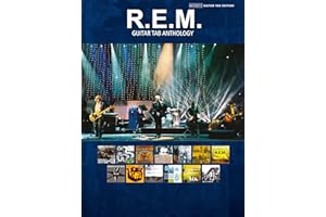 R.E.M. Guitar Tab Anthology: Note-for-Note Guitar Tablature for Greatest Hits | Sheet Music with Lyrics and Chords | Play Classic Rock Songs | Official Alfred Music Transcriptions