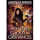 Of Charms, Ghosts and Grievances (Dragons and Blades)